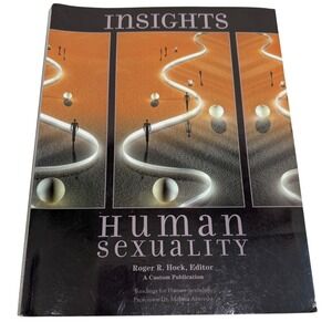 Insights Human Sexuality by Roger R‎ Hock Editor Readings Pearson 2011